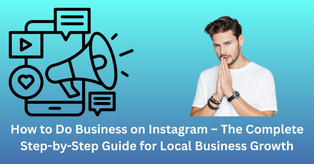 How to Do Business on Instagram